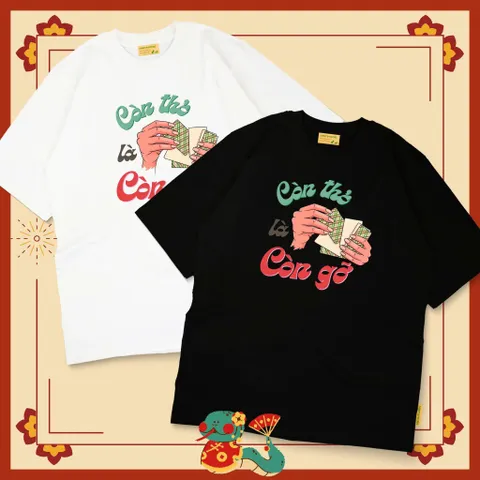 Áo thun form rộng  nam nữ  unisex tết Phong cách streetwear với thông điệp mạnh mẽ nhưng hài hước chất cotton cao cấp