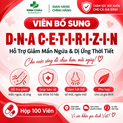 Viên Uống C-E-T-I-R-I-Z-I-N D-N-A Hỗ Trợ Làm Dịu Mẩn Ngứa & Nhạy Cảm Thời Tiết Hộp 100 Viên