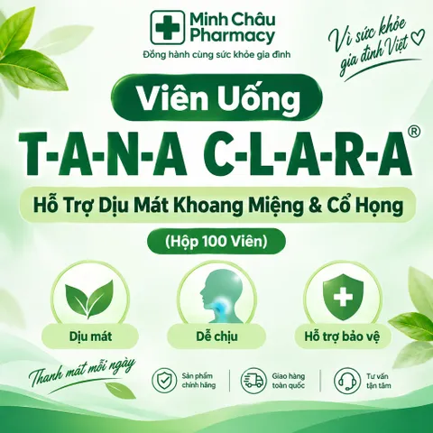 Viên Uống T-A-N-A C-L-A-R-A Hỗ Trợ Dịu Mát Đường Hô Hấp & Dễ Chịu Khi Thời Tiết Thay Đổi Hộp 100 Viên