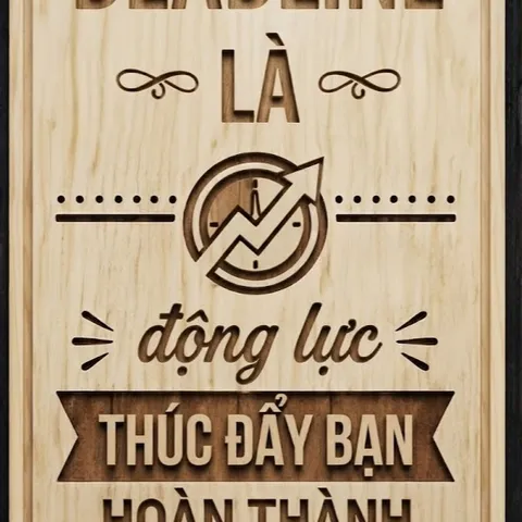 [LÀM NHIỀU HƠN NÓI – HÀNH ĐỘNG CHÍNH LÀ CÂU TRẢ LỜI THUYẾT PHỤC NHẤT] tranh gỗ