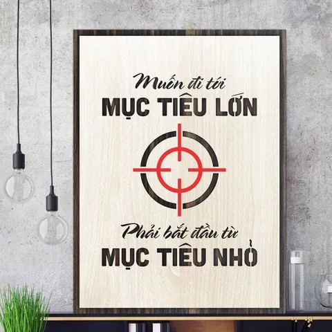 Tranh gỗ 3D cắt lớp – Muốn đi tới mục tiêu lớn , phải bắt đầu từ mục tiêu nhỏ Không có thành công nào đến trong chốc lát