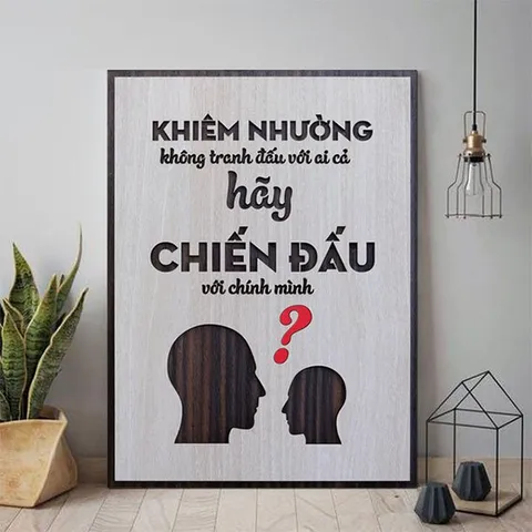 Tranh gỗ 3D cắt lớp – Khiêm nhường không tranh đấu với ai cả, hãy chiến đấu với chính mình “Khiêm nhường không tranh đấu