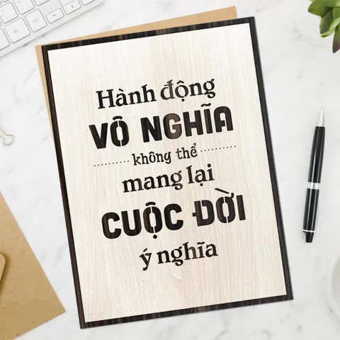 Tranh gỗ 3D cắt lớp – Hành động vô nghĩa không thể mang lại cuộc đời có nghĩa “Hành động vô nghĩa không thể mang lại cuộ