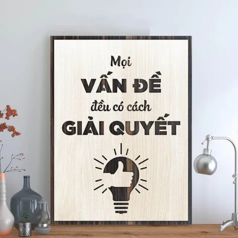 Tranh gỗ 3D cắt lớp – Mọi vấn đề đều có cách giải quyết Trong hành trình làm việc và cuộc sống, không ai tránh khỏi khó