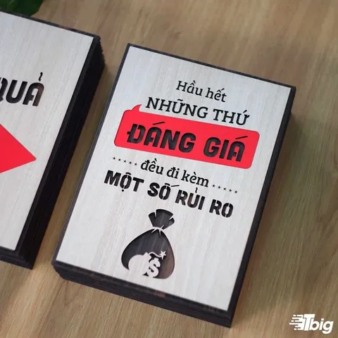 Tranh gỗ 3D cắt lớp – Hầu hết những thứ đáng giá đều đi kèm một số rủi ro “Hầu hết những thứ đáng giá đều đi kèm một số