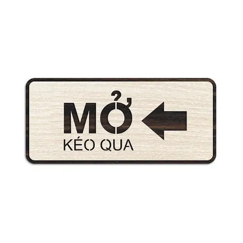 Bảng chỉ hướng mở cửa ra vào, kéo qua theo hướng mũi tên