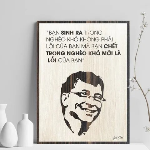 Tranh gỗ 3D cắt lớp – Bạn sinh ra trong nghèo khó không phải lỗi của bạn, nhưng bạn chết trong nghèo khó mới là lỗi của