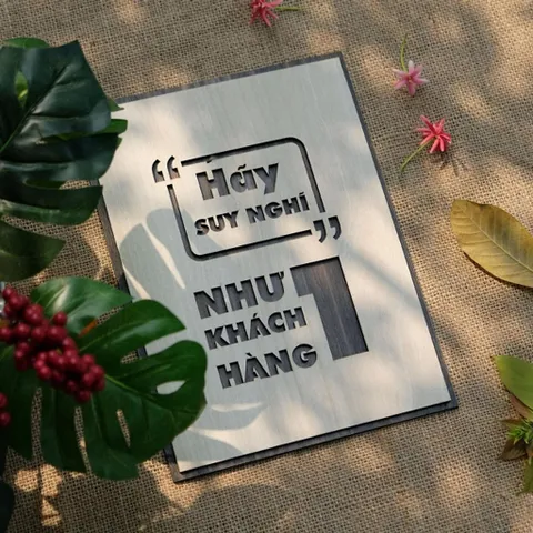 Tranh gỗ 3D cắt lớp – Hãy suy nghĩ như một khách hàng,là kim chỉ nam dành cho bất kỳ ai đang làm trong lĩnh vực kinh