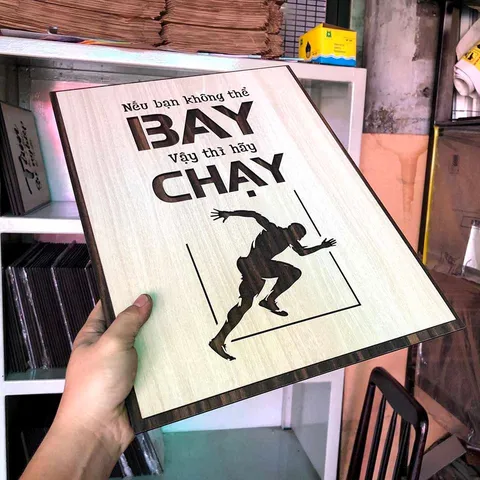 Tranh gỗ 3D cắt lớp – nếu bạn không thể bay vậy thì hãy chạy,Không phải ai cũng bắt đầu với lợi thế, nhưng mọi hành