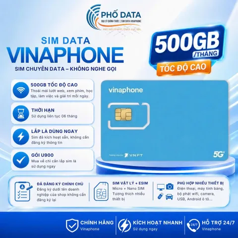 SIM 4G VinaPhone U900 500GB Tháng Dùng 6 Tháng Không Chia Ngày Data Tốc Độ Cao Hỗ Trợ eSIM