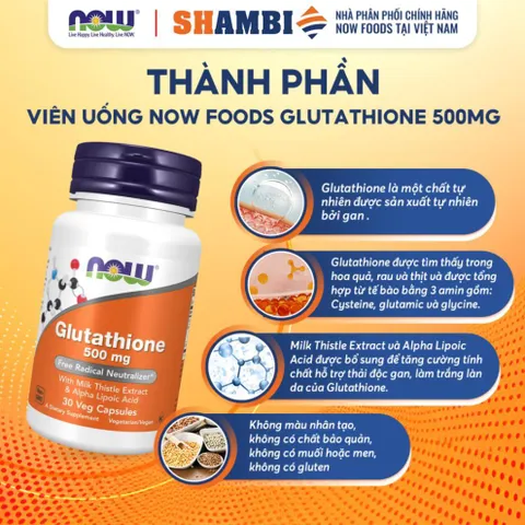 Viên Uống NOW FOODS Glutathione 500mg Chống Lão Hóa Da, Oxi Hóa, Thải Độc Gan