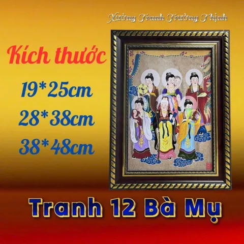 Khung Tranh 12 BÀ MỤ ( có khung ) KT 19*25cm, 28*38cm và 38*48cm  có hoả tốc 3 CỠ