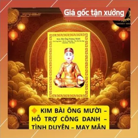 100 Kim Bài Ông Hoàng Mười - Xin Lộc Làm Ăn, Buôn Bán, Hộ Mệnh May Mắn ĐÃ PHÙ