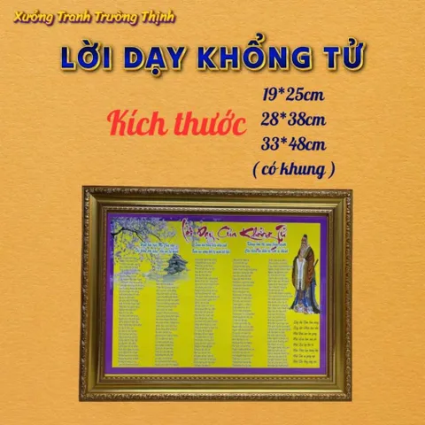 Khung LỜI DẠY KHỔNG TỬ - có khung, đủ kích thước  có hoả tốc 3 CỠ