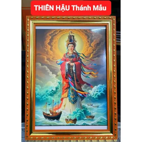 Khung  Tranh THIÊN HẬU THÁNH MẪU ( Trợ duyên )