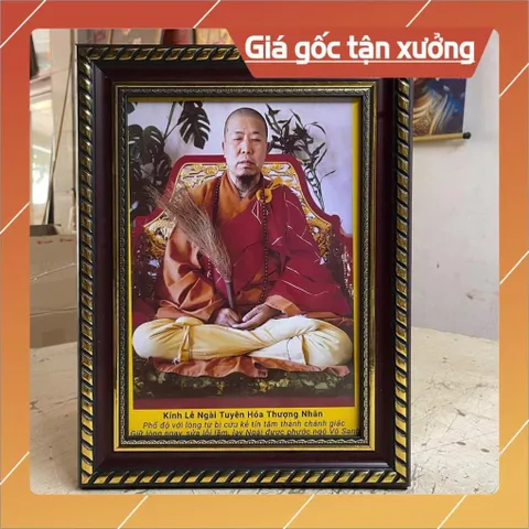 KHUNG Tranh SƯ TUYÊN HÓA THƯỢNG NHÂN - có khung