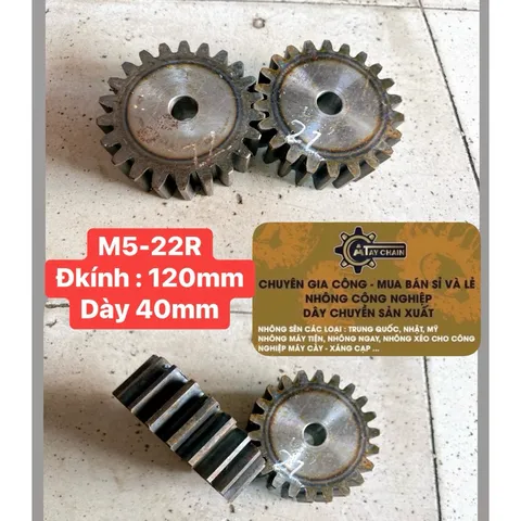Nhông Thẳng Modul 5 - 15R / 16R / 17R / 18R / 20R / 22R. Dày 40mm Chất Liệu Thép Chắc Chắn Siêu Bền