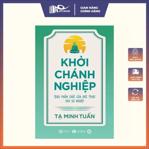 Sách - Khởi Chánh Nghiệp: Đưa Phẩm Chất Của Đức Phật Vào Sự Nghiệp