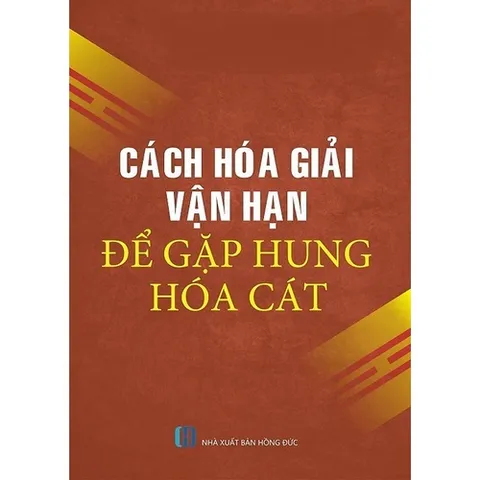 Sổ tay Cách Hóa Giải Vận Hạn Để Gặp Hung Hóa Cát cực hay