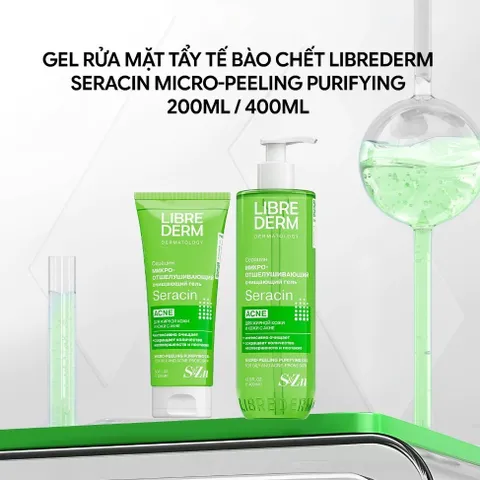 Gel rửa mặt tẩy tế bào chết không hạt Librederm Seracin Micro-Peeling Purifying hỗ trợ giảm mụn mờ thâm mụn 200ml /400ml