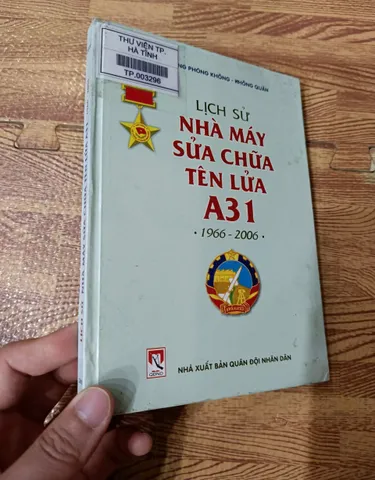 Lịch sử Nhà máy sửa chữa tên lửa A31 (1966-2006)