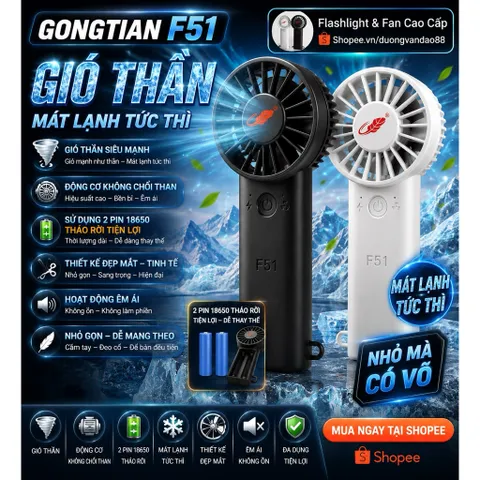 Quạt Gongtian f51, cầm tay nhỏ gọn , sử dụng 2 pin 18650 tháo rời , động cơ không chổi than, , công suất 4,5w siêu mát.