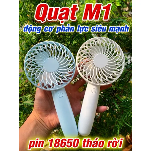 Quạt cầm tay M1 công suất siêu mạnh, siêu mát động cơ phản lực 1503 ko chổi than , cầm tay , pin 18650 tháo rời tiện lợi