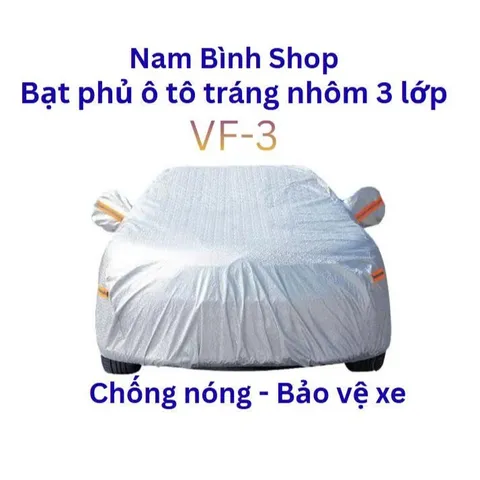 Bạt phủ xe VinFast VF3 tráng nhôm 3 lớp chống nắng nóng, chống nước, bảo vệ xe toàn diện