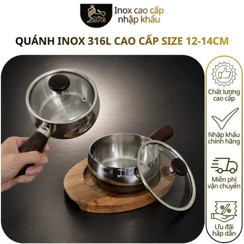 Quánh inox 316L cao cấp size 12-14 cm nguyên khối cán gỗ dùng nấu đồ cho bé ăn dặm