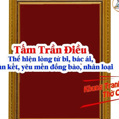 Tranh treo, ảnh thờ TẤM TRẦN ĐIỀU bền màu + Khung ảnh sáng đẹp kích thước khổ A3, A4, A5 cực đẹp