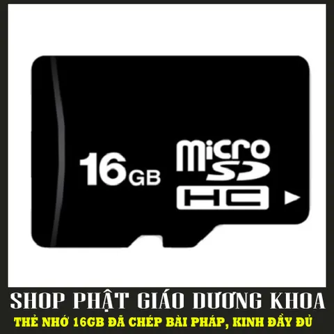 Thẻ nhớ 16gb kèm list giảng pháp, đã chép hơn 5000 bài giảng pháp đủ các giảng sư, kinh, nhạc, cải lương, đầy đủ pháp môn Tịnh độ, thiền, mật - THẺ NHỚ BÀI GIẢNG PHẬT PHÁP 16G DÙNG MÁY NIỆM PHẬT NĂNG 
