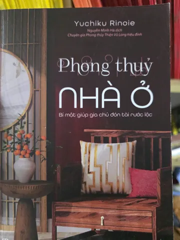 SỔ TAY PHONG THUỶ NHÀ Ở - BÍ MẬT GIÚP GIA CHỦ RƯỚC LỘC VÀO NHÀ