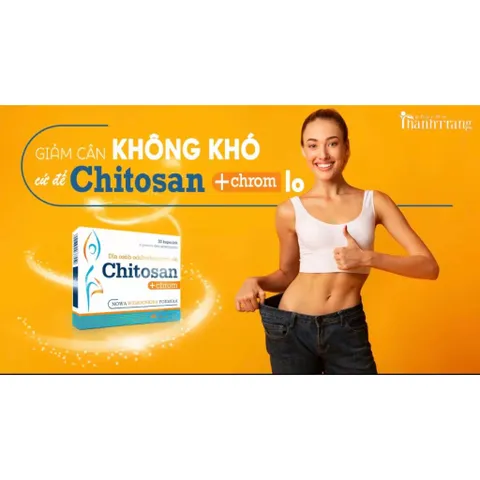 Viên uống giảm cân Chitosan + Chromium Giảm mỡ bụng, giảm hấp thu chất béo, mỡ máu