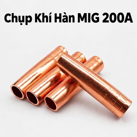 Chụp Khí Hàn MIG 200 Loại Tốt - Phụ Kiện Súng Hàn MIG 200A