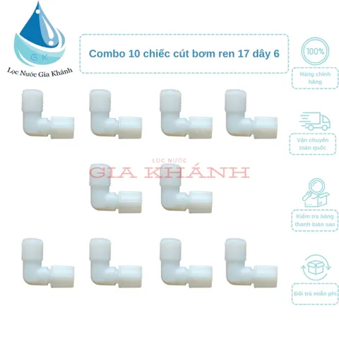 Combo 10 chiếc cút bơm ren 17 dây 6 vặn ren