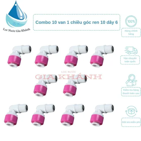 Combo 10 van 1 chiều góc ren 10 dây 6
