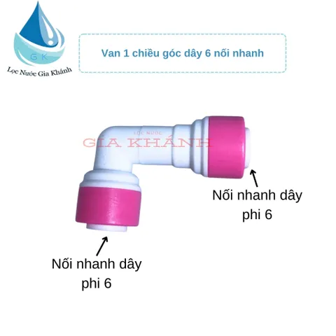 Combo 10 van 1 chiều góc dây 6 nối nhanh