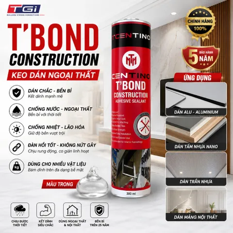 Keo T'Bond Centino Ngoại Thất Màu Trong Suốt - Keo Siêu Dính Dán Gỗ, Alu, Tấm nhựa, Keo đa năng