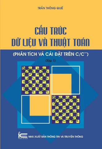 Cấu trúc dữ liệu và thuật toán Phân tích và cài đặt trên C/C++ ( Tập 1)