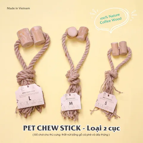 Pet Chew Stick - Đồ chơi cho thú cưng thắt nút bằng gỗ cà phê và dây thừng bản 2 cục Size L