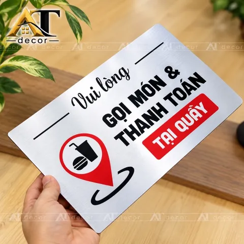Biển hiệu chọn món và thanh toán tại quầy trang trí quầy phục vụ, biển chỉ dẫn, biển cảnh báo nền alu nhôm bạc