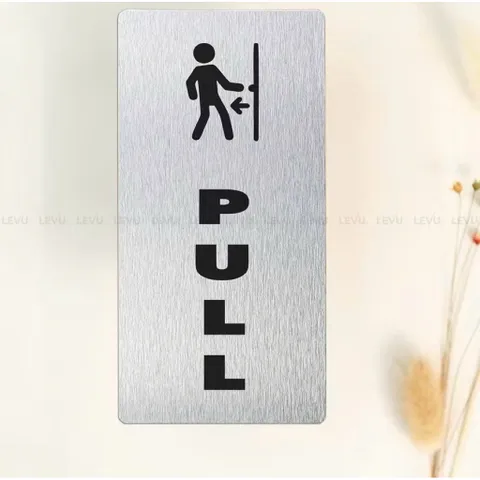 Bảng Alu In UV, đóng mở cửa, Pull, Push, open, nhận in theo yêu cầu