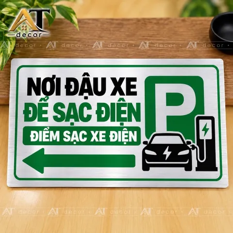 [Giao Hoả Tốc] Biển hướng dẫn, biển báo nơi sạc xe điện, khu vực đỗ xe để sạc điện, thay đổi nội dung theo yêu cầu