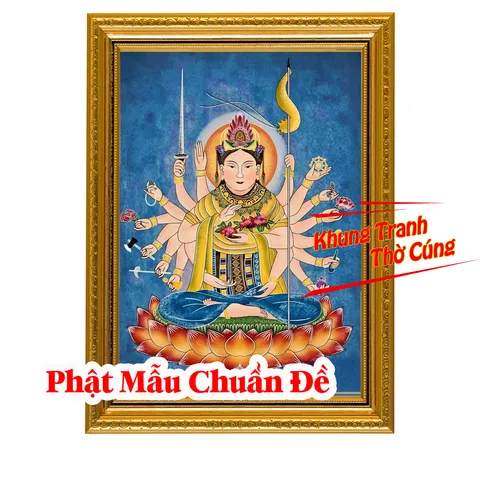 Tranh treo, ảnh thờ Phật Mẫu Chuẩn Đề Vương Bồ Tát bền màu + Khung ảnh sáng đẹp kích thước khổ A3, A4, A5