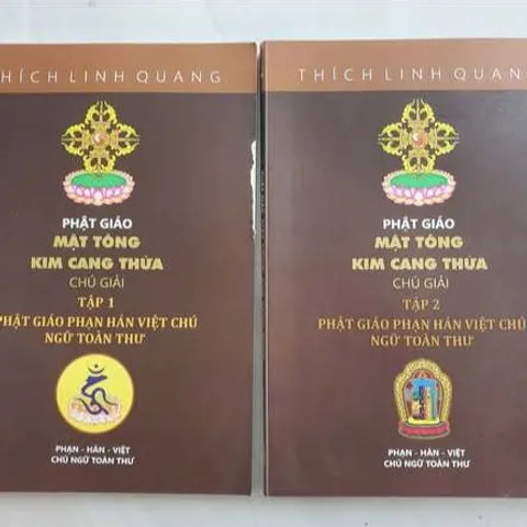 Mật Tông Kim Cang Thừa Chú Giải (2 Tập) – Thích Linh Quang