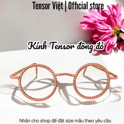 (Phạm Tráng Tensor Việt) Kính tensor đồng đỏ nguyên chất dành cho nam nữ và trẻ em