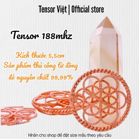 (Phạm Tráng Tensor Việt) Bông hoa Tensor 188mhz + Galactic cubit tensor rings đồng đỏ