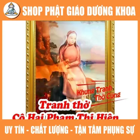 Tranh Thờ Cô Hai Phạm Thị Hiên + khung (Bảo hành gãy, vỡ)  DƯƠNG KHOA SHOP