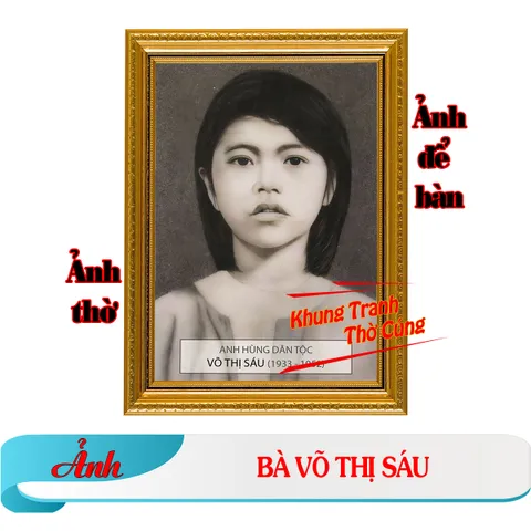Tranh ảnh thờ Bà Võ Thị Sáu, cô Sáu bền màu + Khung ảnh sáng đẹp kích thước khổ A3, A4, A5