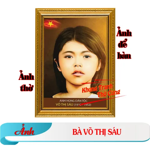 Tranh ảnh thờ Bà Võ Thị Sáu, cô Sáu bền màu + Khung ảnh sáng đẹp kích thước khổ A3, A4, A5